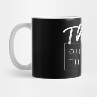 Think Outside The Box Mug